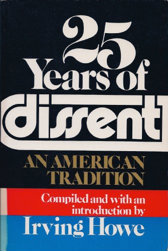 Stock image for Twenty-Five Years of Dissent: An American Tradition for sale by Village Books and Music