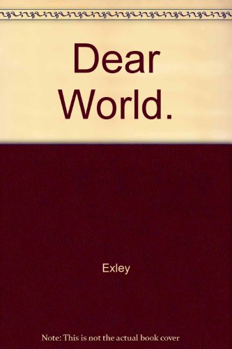 9780416002119: Dear World.
