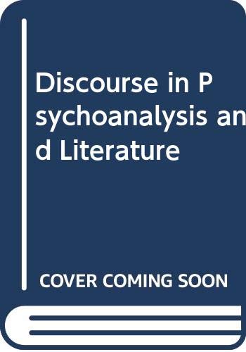 9780416004526: Discourse in Psychoanalysis and Literature