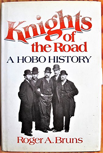 Beispielbild fr Knights of the Road : A Hobo History zum Verkauf von Better World Books