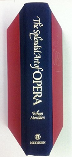 Stock image for The Splendid Art of Opera: A Concise History for sale by Front Cover Books