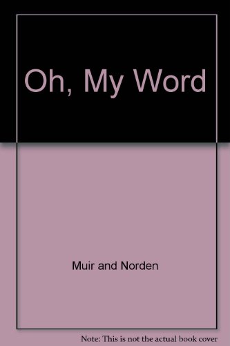 Imagen de archivo de Oh, My Word! - A Fourth Collection of Stories from My Word a la venta por Jerry Merkel