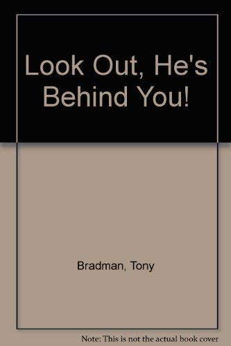 Look Out, He's Behind You] (9780416008128) by Bradman, Tony; Chamberlain, Margaret