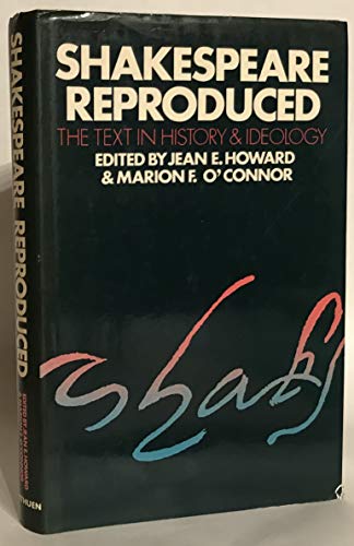 Stock image for Shakespeare reproduced: The text in history and ideology for sale by Zubal-Books, Since 1961