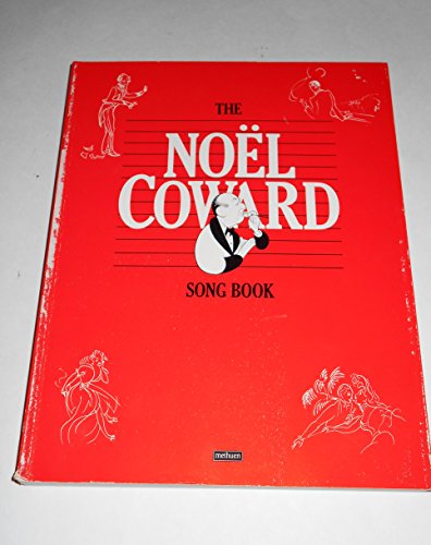 The Noel Coward Song Book - Coward, Noel