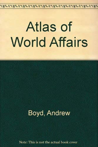 9780416011722: Atlas of World Affairs