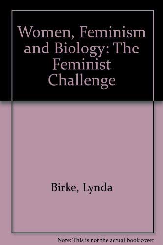 9780416012217: Women, Feminism and Biology: The Feminist Challenge