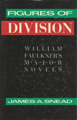 Beispielbild fr Figures of Division : William Faulkner's Major Novels zum Verkauf von Better World Books