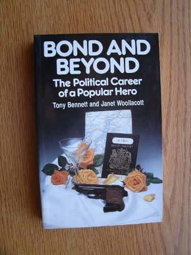 9780416013610: Bond and Beyond: The Political Career of a Popular Hero