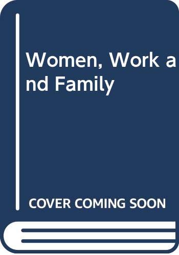 Beispielbild fr Women, Work, and Family zum Verkauf von Better World Books