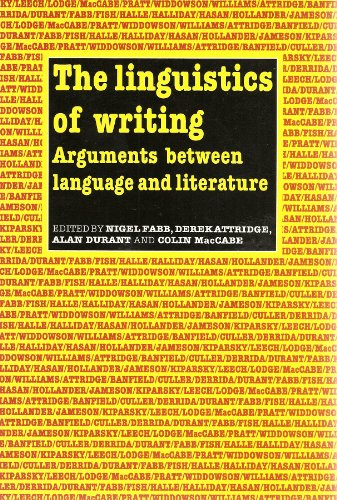 9780416018516: The Linguistics of Writing: Arguments Between Language and Literature