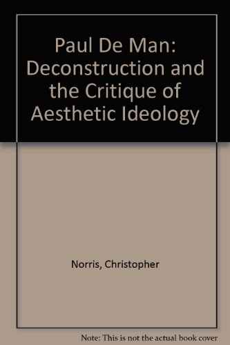 9780416019711: Paul De Man: Deconstruction and the Critique of Aesthetic Ideology