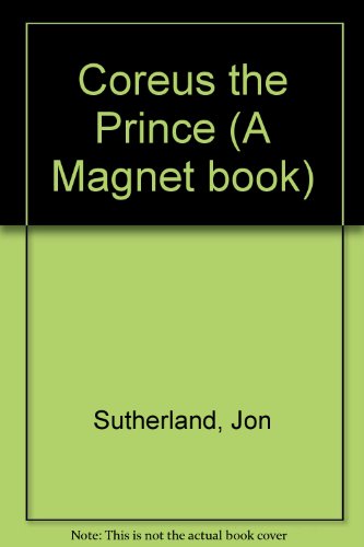 Coreus the Prince (A Magnet Book) (9780416020229) by Farrell, Simon; Bonner, Paul