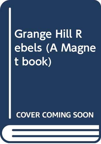 Stock image for Grange Hill Rebels (A Magnet book) for sale by D2D Books