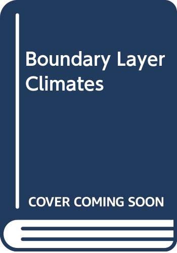 9780416044225: Boundary Layer Climates