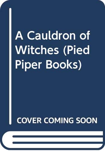 Beispielbild fr A Cauldron of Witches (Pied Piper Books) zum Verkauf von WorldofBooks