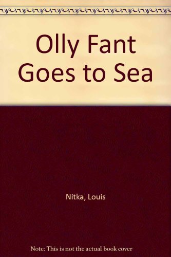 Stock image for Olly Fant Goes to Sea for sale by 2Vbooks