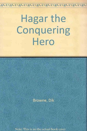 Stock image for Hagar the Horrible: "The Conquering Hero" for sale by Black Cat Hill Books