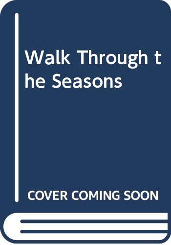 Beispielbild fr A Walk Through the Seasons zum Verkauf von WorldofBooks
