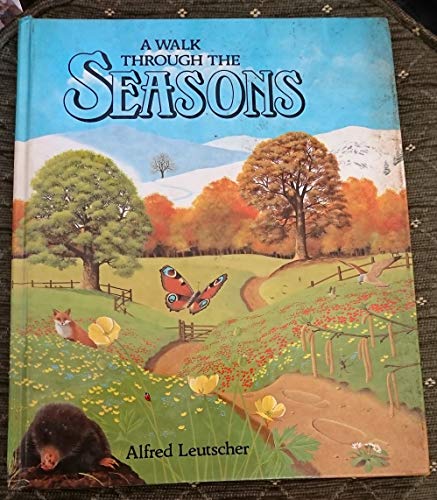 A Walk Through the Seasons (9780416057102) by Leutscher, Alfred