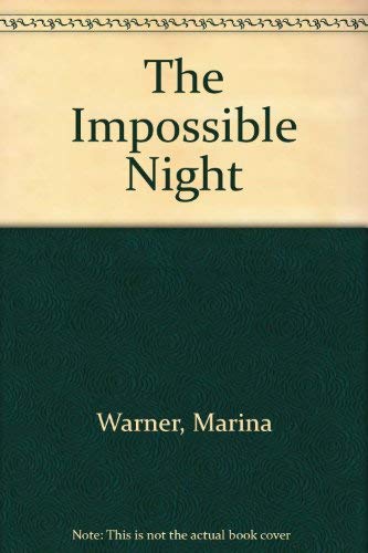 The Impossible Night (9780416058505) by Warner, Marina; Livingstone, Malcolm