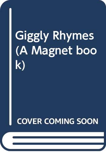 Stock image for Giggly Rhymes (A Magnet book) for sale by AwesomeBooks