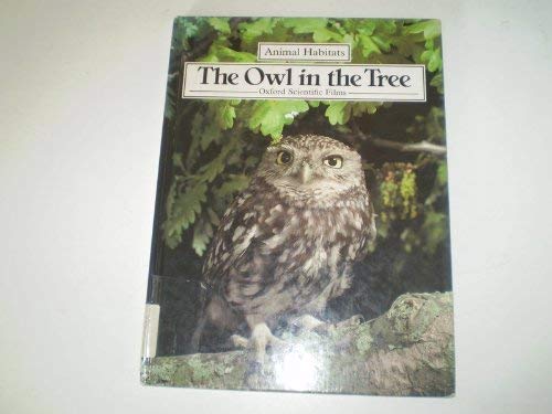 9780416065220: The Owl in the Tree (Animal Habitats S.)