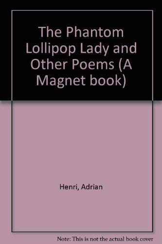 9780416072228: The Phantom Lollipop Lady and Other Poems