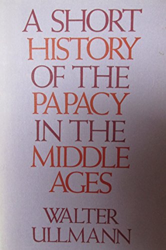 Imagen de archivo de A Short History of the Papacy in the Middle Ages a la venta por Better World Books