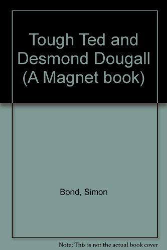 Stock image for Tough Ted and Desmond Dougall for sale by WorldofBooks