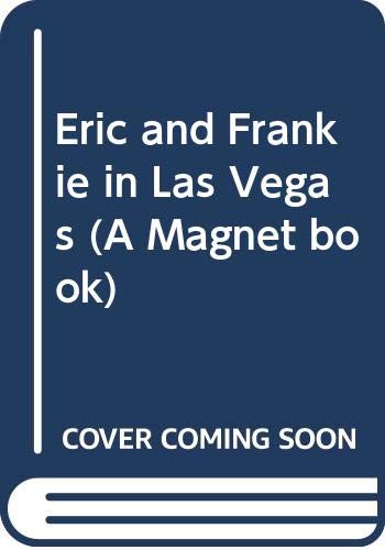 Eric and Frankie in Las Vegas (A Magnet Book) (9780416091120) by Henri, Adrian; Wade Walker, Roger