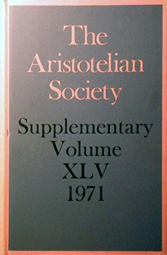 9780416096309: Aristotelian Society 1971: Supplementary Volume (Aristotelian Society: Supplementary Volume)