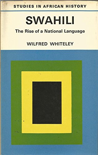 9780416108507: Swahili: the rise of a national language (Studies in African history)