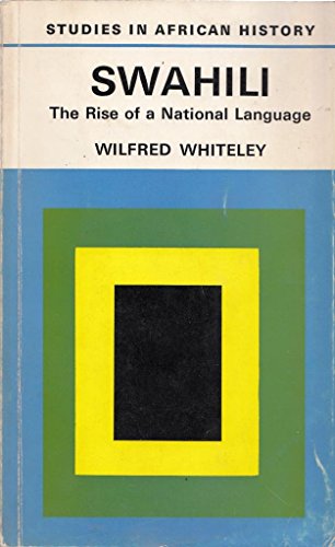 9780416108705: Swahili: The Rise of a National Language (Study in African History)