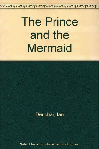 Stock image for The Prince and the Mermaid for sale by AwesomeBooks