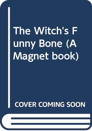 Stock image for The Witch's Funny Bone (A Magnet book) for sale by AwesomeBooks
