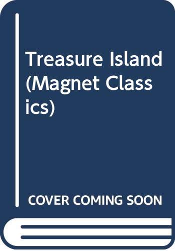 Beispielbild fr Treasure Island (Magnet Classics S.) zum Verkauf von AwesomeBooks