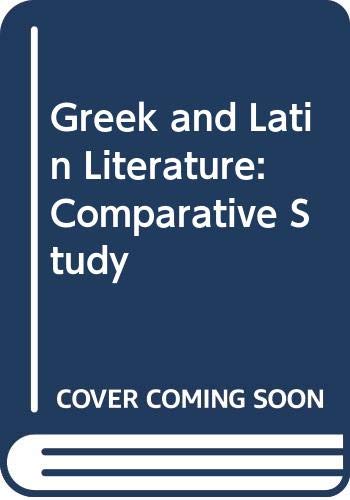 9780416120202: Greek and Latin Literature: Comparative Study