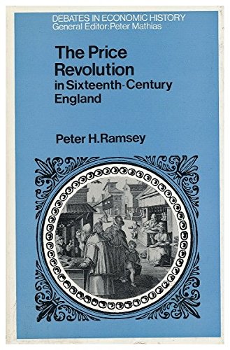 Beispielbild fr The Price Revolution in Sixteenth-Century England zum Verkauf von Better World Books