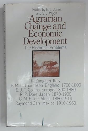 Imagen de archivo de AGRARIAN CHANGE AND ECONOMIC DEVELOPMENT: The Historical Problems; a la venta por Falls Bookstore