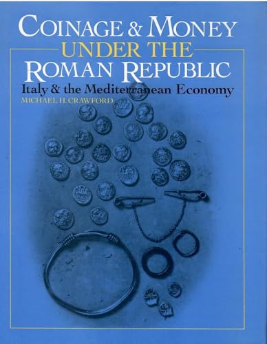 9780416123005: Coinage and Money Under the Roman Republic: Italy and the Mediterranean Economy (Library of Numismatics)