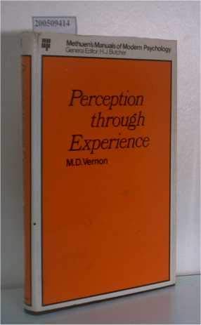 Stock image for Perception through experience (Methuen's manuals of modern psychology) for sale by HPB Inc.