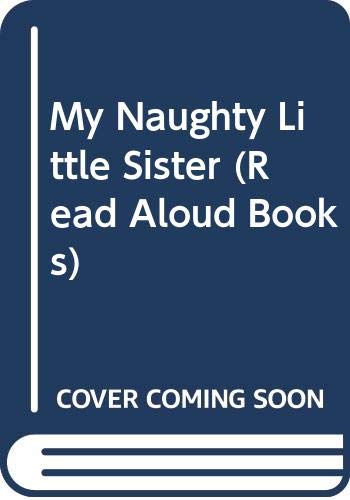 Stock image for My Naughty Little Sister for sale by Alexander's Books
