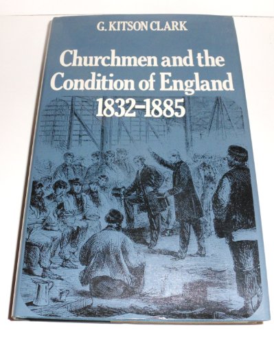 9780416132403: Churchmen and the Condition of England, 1832-85