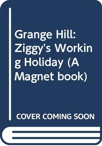 Stock image for Grange Hill : Ziggy's Working Holiday for sale by Klanhorn