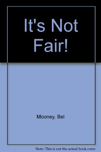 Beispielbild fr It's Not Fair! zum Verkauf von WorldofBooks