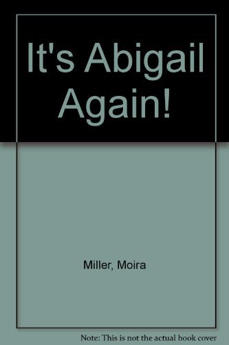 It's Abigail Again (9780416138221) by Miller, Moira; Caldwell, Doreen