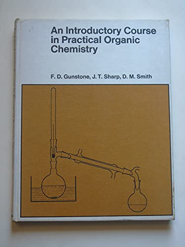 Stock image for An Introductory Course in Practical Organic Chemistry for sale by Anybook.com