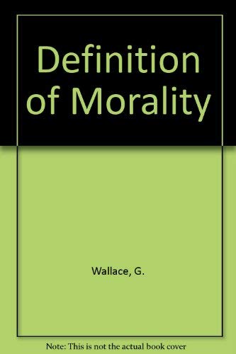 9780416151107: The definition of morality;