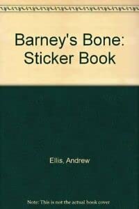 Barney's Bone: Sticker Book (9780416152128) by Andy Ellis